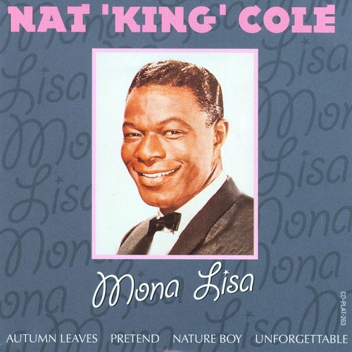 Nat King Cole. Mona Lisa. Мона Лиза